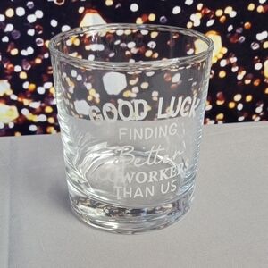 💩 Good Luck Coworkers Clear Glass Tumbler